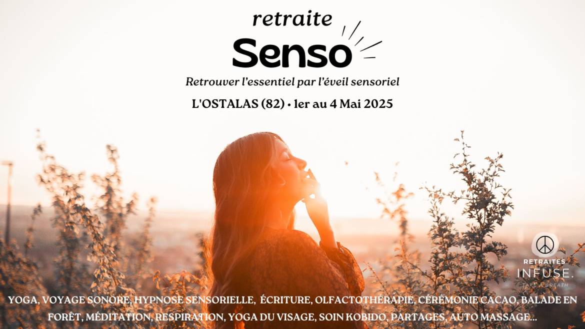 Retraite bien-être “Senso” : Retrouver l’essentiel par l’éveil sensoriel