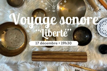 Voyage sonore LIBERTÉ (Sagittaire) – Toulouse