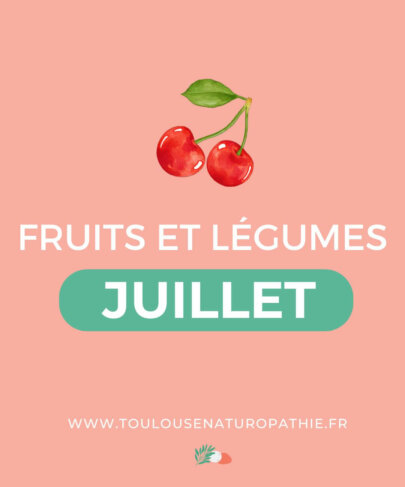 Fruits et légumes de Juillet