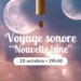 Voyage sonore NOUVELLE LUNE OCTOBRE – Toulouse