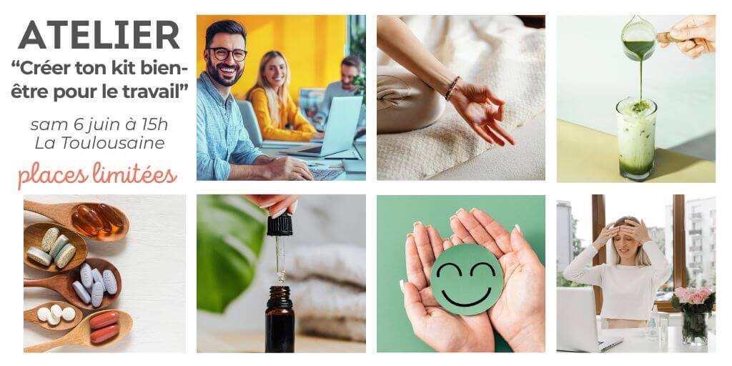 ATELIER “CRÉER TON KIT BIEN-ÊTRE POUR LE TRAVAIL”